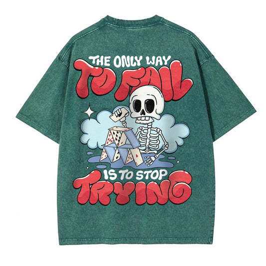 Stop Trying Washed Oversized T-Shirt