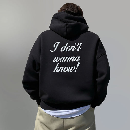Don't Wanna Know Oversized Hoodie