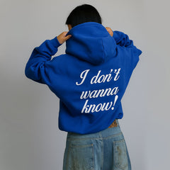 Don't Wanna Know Oversized Hoodie