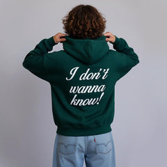 Don't Wanna Know Oversized Hoodie